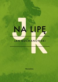 Na lipę - Jan Kochanowski - ebook
