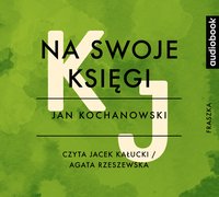Na swoje księgi - Jan Kochanowski - audiobook