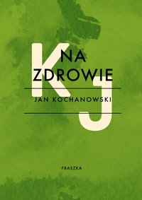 Na zdrowie - Jan Kochanowski - ebook