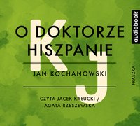 O doktorze hiszpanie - Jan Kochanowski - audiobook