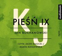 Pieśń IX - Jan Kochanowski - audiobook