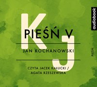 Pieśń V - Jan Kochanowski - audiobook