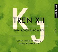 Tren XII - Jan Kochanowski - audiobook