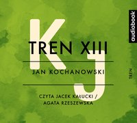 Tren XIII - Jan Kochanowski - audiobook