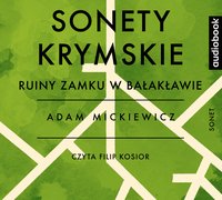 Sonety krymskie - Ruiny zamku w Bałakławie - Adam Mickiewicz - audiobook