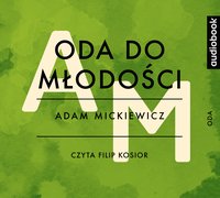 Oda do młodości - Adam Mickiewicz - audiobook
