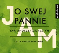 O swej pannie - Jan Andrzej Morsztyn - audiobook