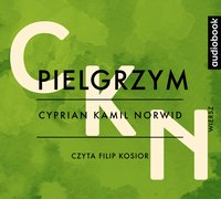 Pielgrzym - Cyprian Kamil Norwid - audiobook