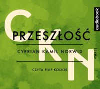 Przeszłość - Cyprian Kamil Norwid - audiobook