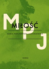 Miłość - Maria Pawlikowska-Jasnorzewska - ebook