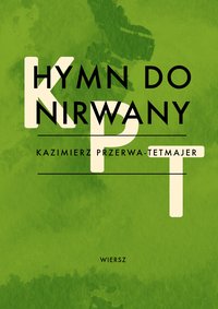 Hymn do Nirwany - Kazimierz Przerwa-Tetmajer - ebook