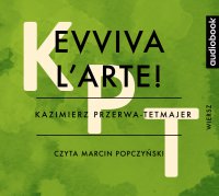 Evviva l’arte - Kazimierz Przerwa-Tetmajer - audiobook