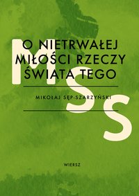 Sonet V - O nietrwałej miłości rzeczy świata tego - Mikołaj Sęp-Szarzyński - ebook