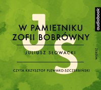 W pamietniku Zofii Bobrówny - Juliusz Słowacki - audiobook
