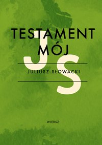 Testament mój - Juliusz Słowacki - ebook
