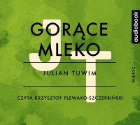 Gorące mleko - Julian Tuwim - audiobook