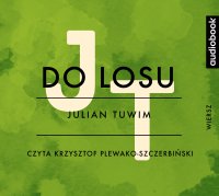 Do losu - Julian Tuwim - audiobook