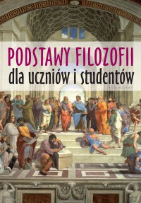 Podstawy filozofii dla uczniów i studentów - Krzysztof Wieczorek - ebook