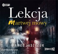 Lekcja martwej mowy - Paweł Jaszczuk - audiobook