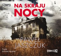 Na skraju nocy - Paweł Jaszczuk - audiobook
