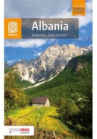 Albania. Bałkański "Dziki Zachód". Wydanie 3 - Mateusz Otręba - ebook