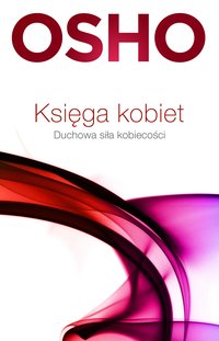 Księga kobiet - OSHO - ebook