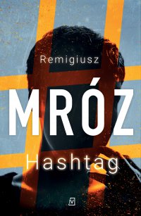 Hashtag - Remigiusz Mróz - ebook