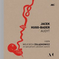 Audyt - Jacek Hugo-Bader - audiobook