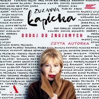 Dodaj do znajomych - Zuzanna Łapicka - audiobook