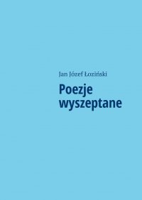Poezje wyszeptane - Jan Łoziński - ebook