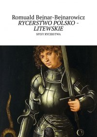 Rycerstwo polsko-litewskie - Romuald Bejnar-Bejnarowicz - ebook