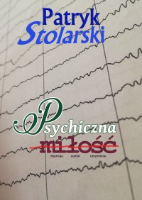 Psychiczna miłość - Patryk Stolarski - ebook