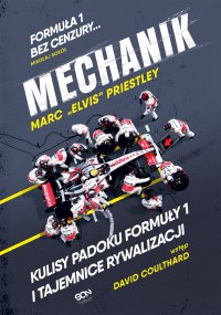 Mechanik. Kulisy padoku F1 i tajemnice McLarena - Marc Priestley - ebook