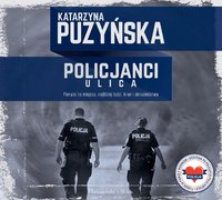 Policjanci. Ulica - Katarzyna Puzyńska - audiobook