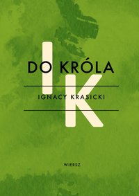 Do króla - Ignacy Krasicki - ebook