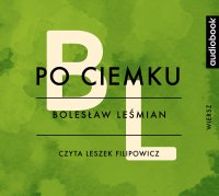 Po ciemku - Bolesław Leśmian - audiobook
