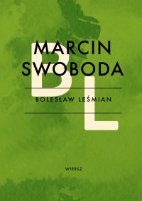 Marcin Swoboda - Bolesław Leśmian - ebook