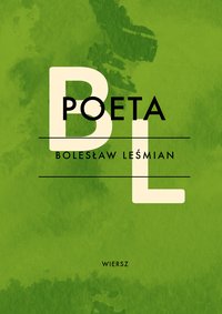 Poeta - Bolesław Leśmian - ebook