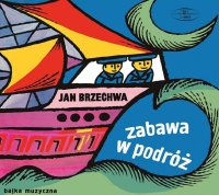 Zabawa w podróż - Jan Brzechwa - audiobook