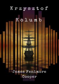 Krzysztof Kolumb - James Fenimore Cooper - ebook