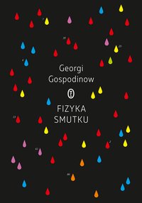 Fizyka smutku - Georgi Gospodinow - ebook