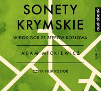 Sonety krymskie - Widok gór ze stepów Kozłowa - Adam Mickiewicz - audiobook