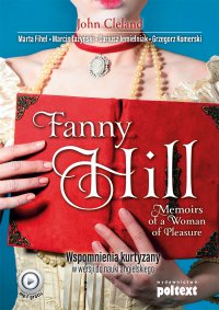 Fanny Hill Memoirs of a Woman of Pleasure. Wspomnienia kurtyzany w wersji do nauki angielskiego - John Cleland - ebook