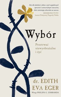 Wybór - Edith Eva Eger - ebook