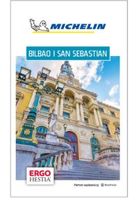Bilbao i San Sebastian. Michelin. Wydanie 1 - Opracowanie zbiorowe - ebook