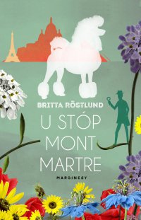 U stóp Montmartre - Britta Rostlund - ebook
