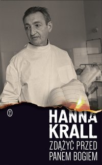 Zdążyć przed Panem Bogiem - Hanna Krall - ebook