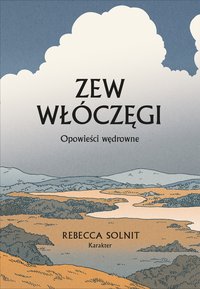 Zew włóczęgi - Rebecca Solnit - ebook