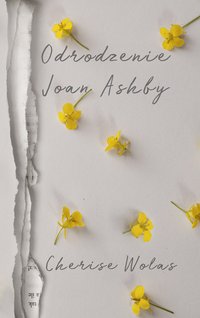 Odrodzenie Joan Ashby - Cherise Wolas - ebook