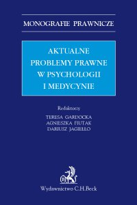 Aktualne problemy prawne w psychologii i medycynie - Agnieszka Fiutak - ebook